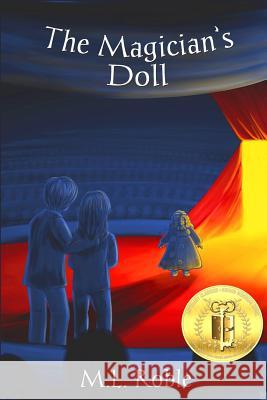 The Magician's Doll M. L. Roble 9780988421318 M.L. Roble