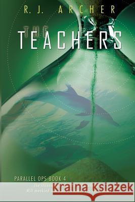 The Teachers R. J. Archer 9780988423626 Nwidi Press