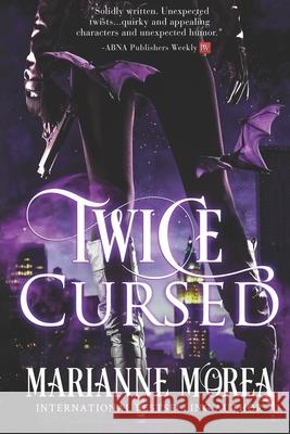 Twice Cursed: Book two in the Cursed by Blood Saga Morea, Marianne 9780988439603 Coventry Press Ltd.