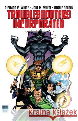 Troubleshooters Incorporated: Night Stalkings White, Richard C. 9780988442924
