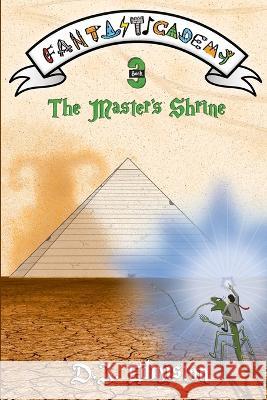 The Master's Shrine D J Edmiston   9780988445383 Edmistories