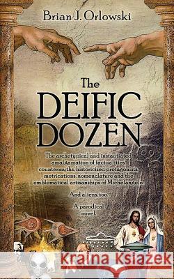 Deific Dozen Brian Orlowski 9780988446861