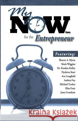 My Now for the Entrepreneur Moovin4ward Presentations 9780988456464
