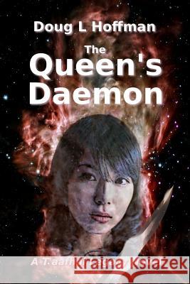The Queen's Daemon Doug L. Hoffman 9780988458895 Resilient Earth Press