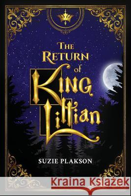 The Return of King Lillian Suzie Plakson 9780988499317 King Lillian Unlimited, LLC