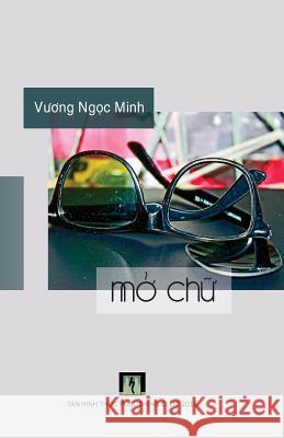 Mo Chu Vuong Ngoc Minh 9780988509689