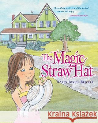 The Magic Straw Hat Karen Jonice Bricker 9780988515710 Sdp Publishing