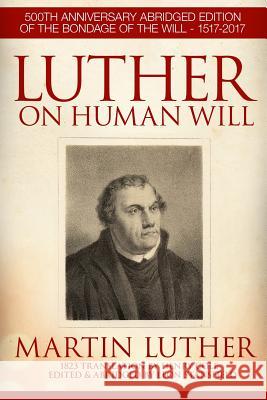 Luther On Human Will Leon Stansfield 9780988518506