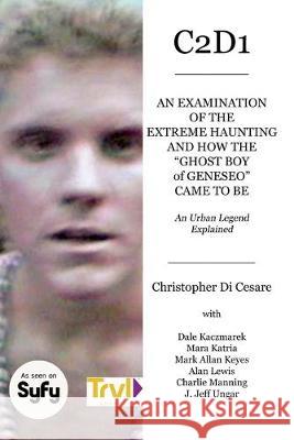 C2d1: An Examination of the Extreme Haunting and How the 