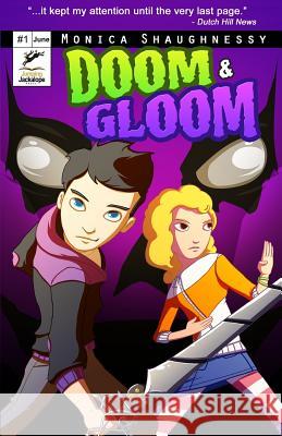 Doom & Gloom Monica Shaughnessy 9780988562936 Jumping Jackalope Press