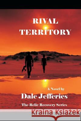 Rival Territory Dale Jefferies 9780988586239 Book Quest Press