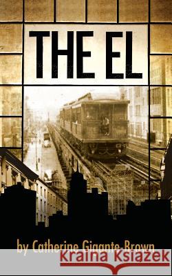 The El Catherine Gigante-Brown   9780988626287