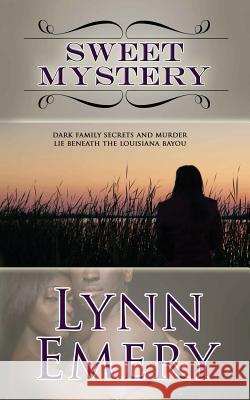 Sweet Mystery Lynn Emery 9780988630345