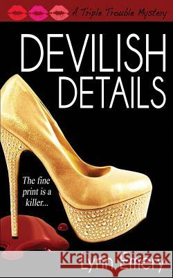 Devilish Details Lynn Emery 9780988630383