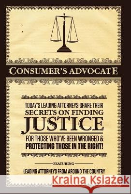 Consumer's Advocate Attorneys Today' Nick, Esq. Nanton 9780988641808