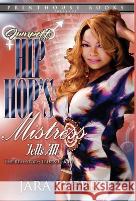 JUMPOFF; Hip Hop's Mistress Tells All! Jara Everett 9780988642874 VIP Ink Publishing Group, Inc. / Printhouse B