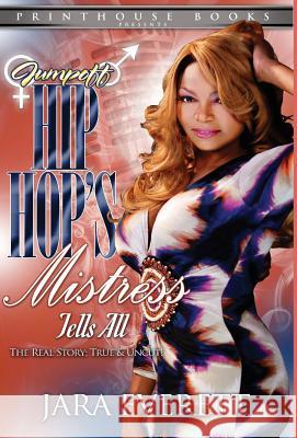 JUMPOFF; Hip Hop's Mistress Tells All! Jara Everett 9780988642874