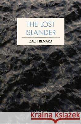 The Lost Islander Zach Benard 9780988643239