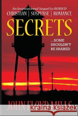 Secrets John Floyd Mills 9780988643338