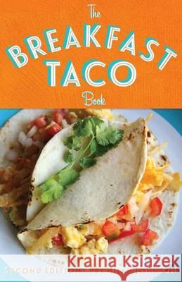 The Breakfast Taco Book Hilah Johnson 9780988673625 Hilah Cooking