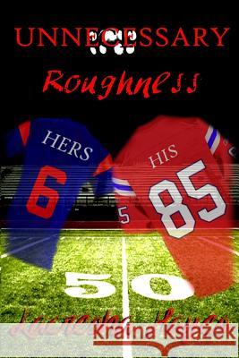 Unnecessary Roughness Lacresha N. Hayes 9780988677258 Lanico Media House