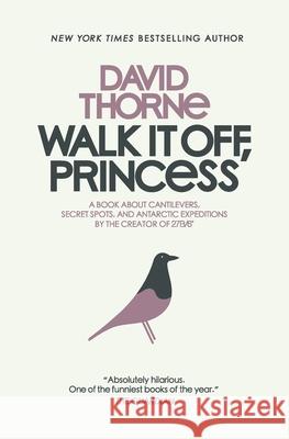 Walk It Off, Princess David Thorne 9780988689589 27bslash6