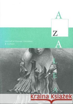 Azalea 6: Journal of Korean Literature and Culture David R. McCann 9780988692800