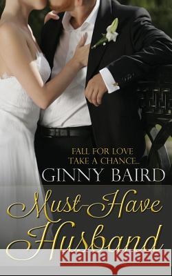 Must-Have Husband Ginny Baird 9780988695351