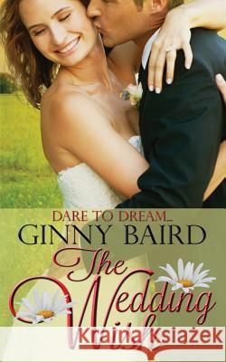 The Wedding Wish Ginny Baird 9780988695399