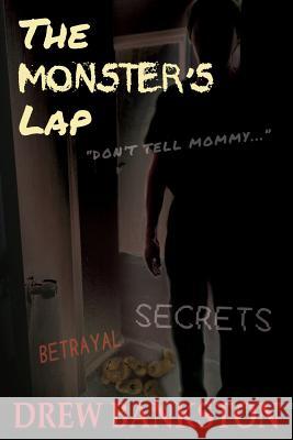 The Monster's Lap MR Drew Bankston 9780988696655