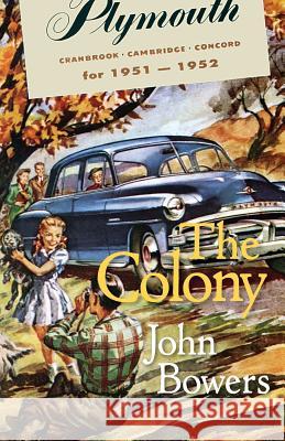 The Colony John Bowers 9780988696884 Greenpoint Press