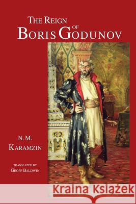 The Reign of Boris Godunov Geoff Baldwin 9780988698604