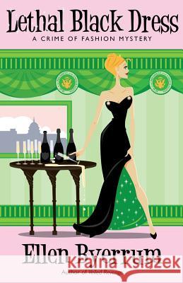 Lethal Black Dress Ellen Byerrum 9780988707931 Ellen Byerrum