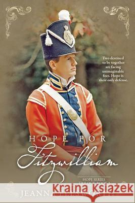 Hope for Fitzwilliam Jeanna Ellsworth 9780988720060 Hey Lady Publications