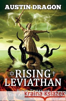 Rising Leviathan (After Eden Series, Book 3) Austin Dragon 9780988723566