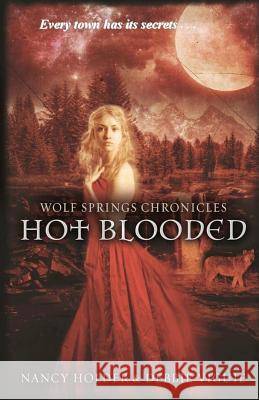 Hot Blooded Nancy Holder Debbie Vigui Debbie Viguie 9780988734609 Reynolds & Jones