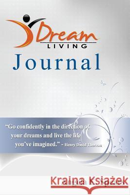 Dream Living Journal Angela E. Spears 9780988738249