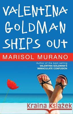 Valentina Goldman Ships Out Marisol Murano 9780988739475