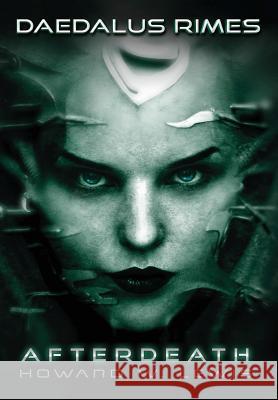 Daedalus Rimes - Afterdeath Howard W. Lewis 9780988750456 Howard W. Lewis