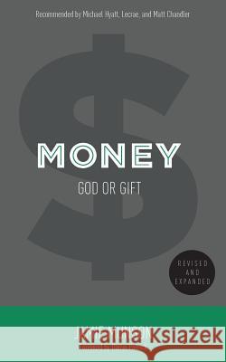 Money: God or Gift (2014) Jamie Munson Darrin Patrick 9780988754348 Jamie Munson