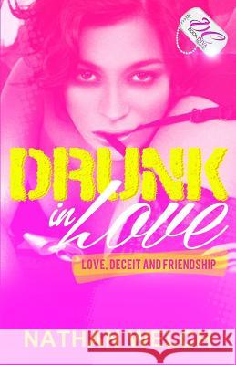 Drunk in Love {DC Bookdiva Publications} Welch, Nathan 9780988762183