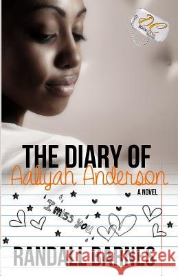 The Diary of Aaliyah Anderson Randall Barnes 9780988762190