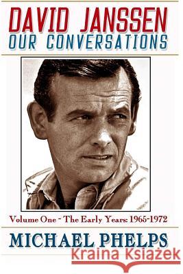 DAVID JANSSEN - Our Conversations: The Early Years (1965-1972) Budden, Norma 9780988777828