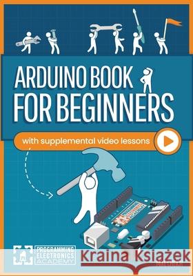 Arduino Book for Beginners Mike Cheich 9780988780613 Open Hardware Design Group LLC