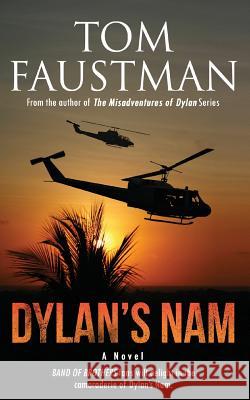 Dylan's Nam Tom Faustman 9780988786219 Blue Sky Ventures