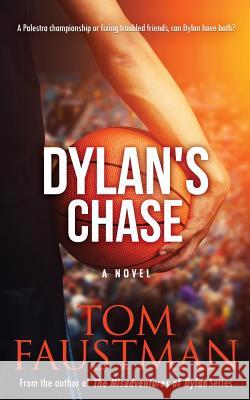 Dylan's Chase Tom Faustman 9780988786233 Blue Sky Ventures
