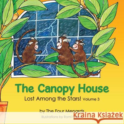 The Canopy House - Lost Among the Stars Michele R. Menard 9780988796942