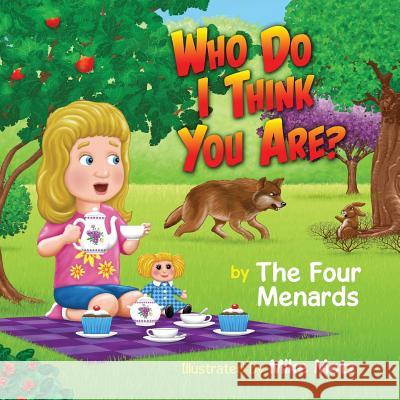 Who Do I Think You Are? Michele R. Menard 9780988796959 Four Menards