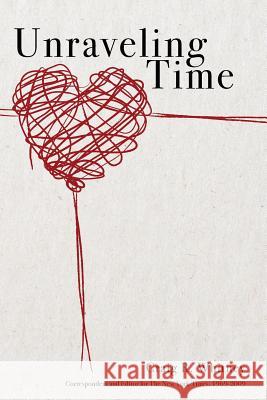 Unraveling Time Craig R. Whitney 9780988798960 Tiny Diver Press