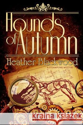 Hounds of Autumn Heather Blackwood 9780988805408 Triple Hare Press